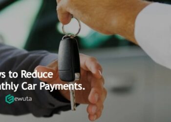 6 Working Ways to Reduce Monthly Car Payments