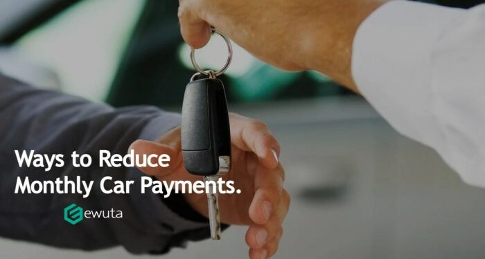 6 Working Ways to Reduce Monthly Car Payments
