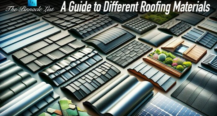 A Guide to Different Roofing Materials – The Pinnacle List
