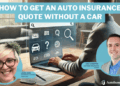 How to Get an Auto Insurance Quote Without a Car in 2025 (5 Easy Steps ...
